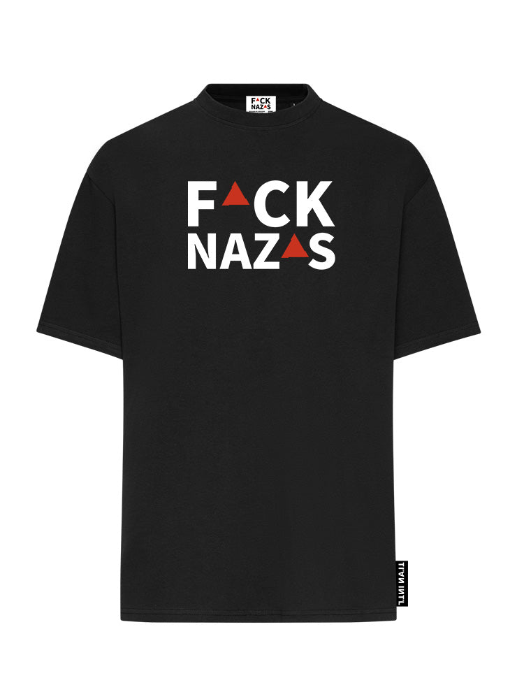 F*CK NAZ*S - T-Shirt