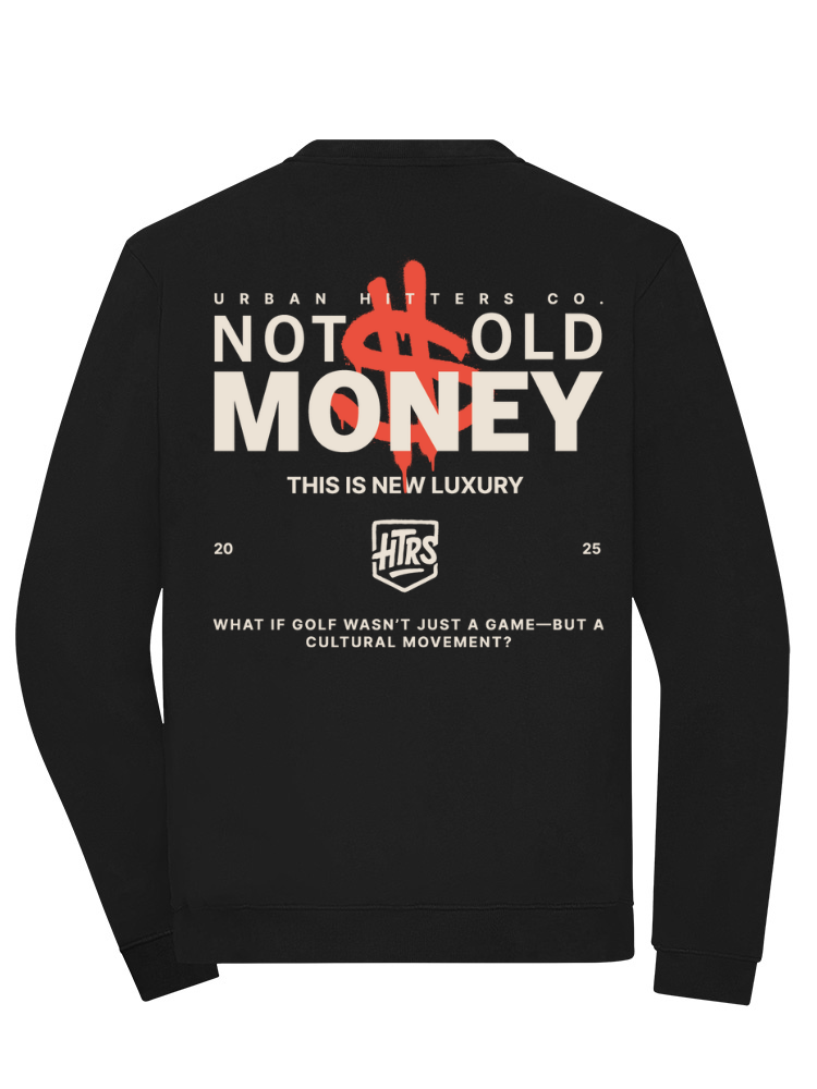 Not Old Money - Crewneck - Schwarz